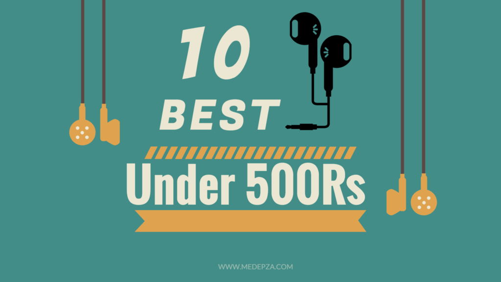 Best Earphones Under 500 INR